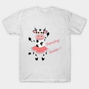 Fun and cute cow - Dancing Queen T-Shirt